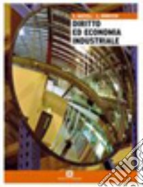 Diritto ed economia industriale. Per gli Ist. tecn libro di Baccelli Giuseppe, Robecchi Clara