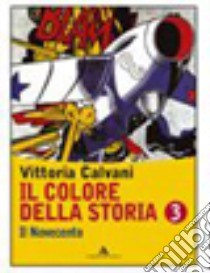 Il colore della storia. Con storia antica. Per la  libro di Calvani Vittoria