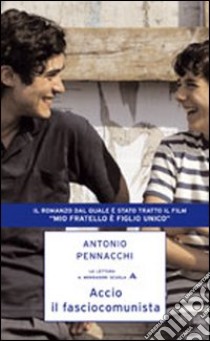 Accio il fasciocomunista libro di Pennacchi Antonio