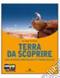 Terra da scoprire. Per i Licei e gli Ist. Magistra libro di CRIPPA MASSIMO - FIORANI MARCO 