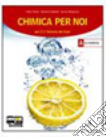 Chimica per noi. Vol. 1-2. Per i Licei e gli Ist.  libro di Tottola Fabio, Righetti Marilena, Allegrezza Auror