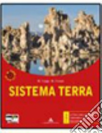 Sistema terra. ABC. Ediz. modulare. Per i Licei e  libro di Crippa Massimo, Fiorani Marco