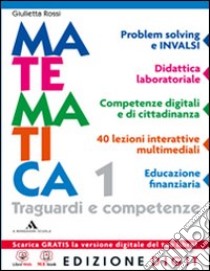 Traguardi e competenze. Per la Scuola media. Con e libro di Rossi Giulietta