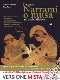 Narrami o musa. Per le Scuole superiori. Con e-book. Con espansione online libro di Ciocca, Ferri