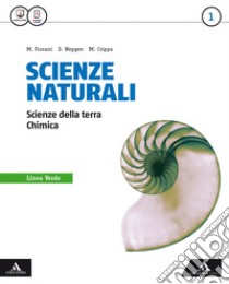 Scienze naturali linea verde. Per i Licei e gli Ist. magistrali. Con e-book. Con espansione online. Vol. 1 libro di Nepgen Donatella; Crippa Massimo; Fiorani Marco