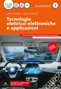 Tecnologie elettrico-elettroniche e applicazioni. Per gli Ist. professionali. Con e-book. Con espansione online. Vol. 3 libro di Coppelli Marco, Stortoni Bruno