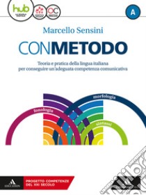 Con metodo. Per le Scuole superiori. Con e-book. Con espansione online. Con Libro: Vademecum libro di Sensini Marcello