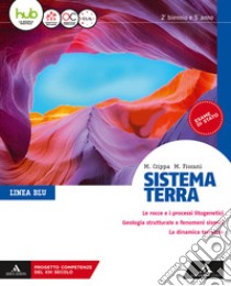 Sistema terra. Linea blu. Per il triennio dei Licei. Con e-book. Con espansione online libro di Crippa Massimo; Fiorani Marco