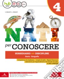 Nati per conoscere. Sussidiario delle discipline. Per la 4ª classe della Scuola elementare. Con e-book. Con espansione online. Con 3 libri: Quaderno antrop.-atlante-mappe libro di Fontolan Anna, Banderali Albertina