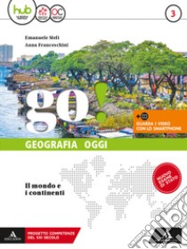 Go! Per la Scuola media. Con e-book. Con espansione online. Con Libro. Vol. 3 libro di Meli Emanuele; Franceschini Anna