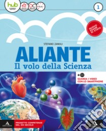 Aliante. Per la Scuola media. Con ebook. Con espansione online. Vol. 1 libro di Zanoli Stefano