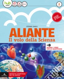 Aliante. Per la Scuola media. Con ebook. Con espansione online. Vol. 2 libro di Zanoli Stefano