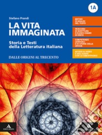 Vita immaginata. Per le Scuole superiori. Con e-book. Con espansione online. Con Libro: Percorsi (La). Vol. 1 libro di Prandi Stefano