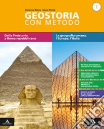 Geostoria con metodo. Con Atlante ed Educazione civica. Per il biennio dei Licei. Con e-book. Con espansione online. Vol. 1 libro di Parisi Giusi; Rizzo Daniela