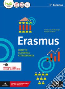 Erasmus. Diritto, economia, cittadinanza. Per gli Ist. tecnici e professionali. Con e-book. Con espansione online libro di Martignago Anna; Mistroni Roberta