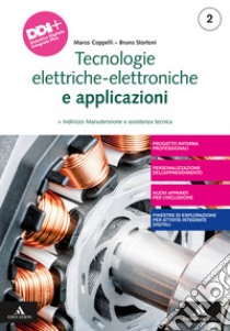 Tecnologie elettrico-elettroniche e applicazioni. Per gli Ist. professionali. Con e-book. Con espansione online. Vol. 2 libro di Coppelli Marco; Stortoni Bruno