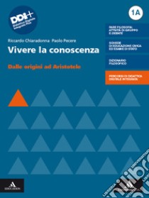 VIVERE LA CONOSCENZA      M B  + CONT DIGIT libro di CHIARADONNA RICCARDO - PECERE PAOLO 