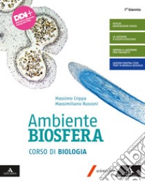 AMBIENTE BIOSFERA      M B  + CONT DIGIT libro di CRIPPA MASSIMO - RUSCONI MASSIMILIANO 