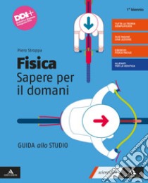 FISICA SAPERE PER IL DOMANI      M B  + CONT DIGIT libro di STROPPA PIERO