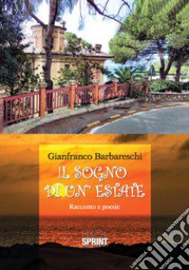 Il sogno di un'estate libro di Barbareschi Gianfranco