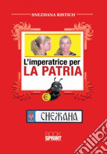 L'imperatrice per la patria libro di Ristich Snezhana