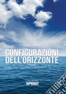 Configurazioni dell'orizzonte libro di Corrias Luca