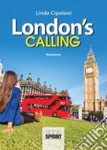 London's calling libro di Cipoloni Linda