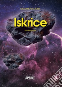 Iskrice libro di De Zorzi Giuliano