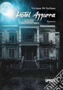 Hotel Azzurra libro di Di Stefano Viviana