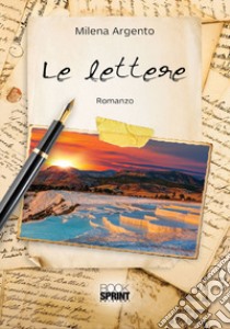 Le lettere libro di Argento Milena