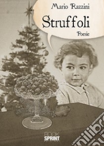 Struffoli libro di Razzini Mario