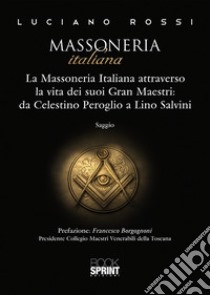 Massoneria italiana libro di Rossi Luciano