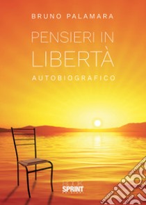 Pensieri in libertà libro di Palamara Bruno