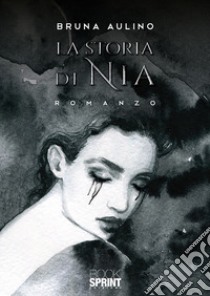 La storia di Nia libro di Aulino Bruna