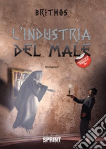 L'industria del male libro di Brithos