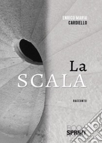 La scala libro di Cardiello Enrico Maria