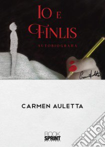 Io e Finlis libro di Auletta Carmen