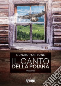 Il canto della poiana libro di Martone Nunzio