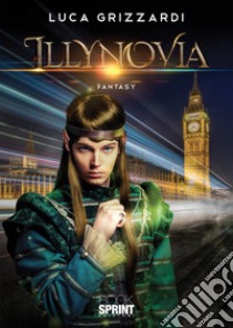 Illynovia libro di Grizzardi Luca