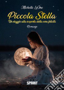 Piccola stella libro di LeOne Michelle