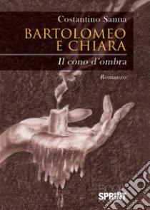 Bartolomeo e Chiara libro di Sanna Costantino