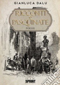 Ricconti e pasquinate libro di Dalu Gianluca