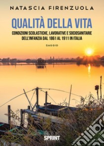 Qualità della vita libro di Firenzuola Natascia