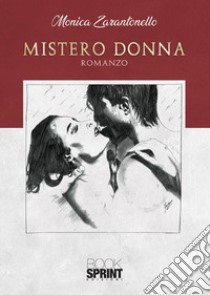 Mistero donna libro di Zarantonello Monica