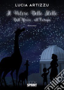 Il potere delle stelle libro di Artizzu Lucia