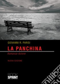 La panchina libro di Parisi Giovanni R.