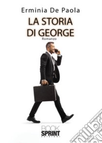 La storia di George libro di De Paola Erminia