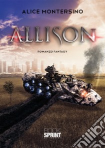 Allison libro di Montersino Alice