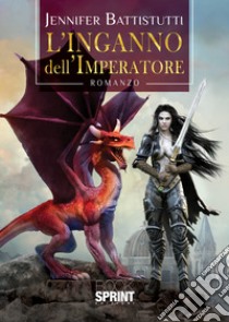 L'inganno dell'imperatore libro di Battistutti Jennifer