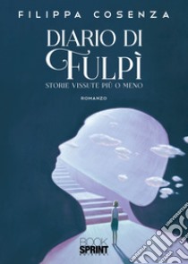 Diario di Fulpì libro di Cosenza Filippa